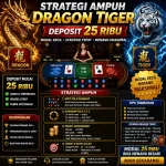 Strategi Ampuh Dragon Tiger Deposit 25 Ribu