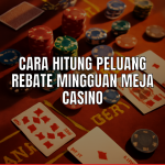 Cara hitung peluang rebate mingguan casino